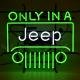 Neonetics Standard Size Neon Signs, Jeep - Only in a Jeep Neon Sign