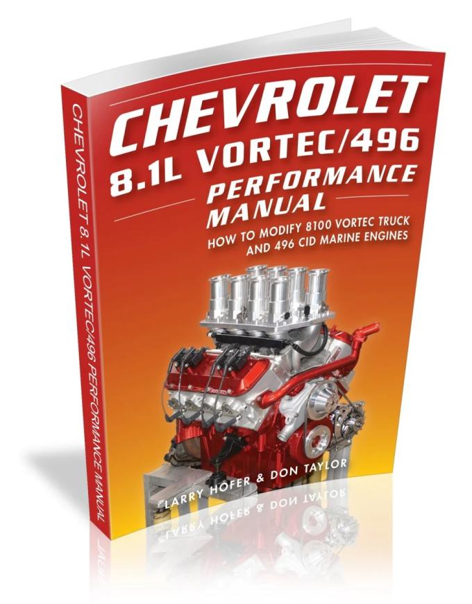 Cartech Auto Books Chevrolet 8.1L Vortec/496 Performance Manual: How to Modify 8100 Vortec Truck and 496 CID Marine Engines CB841