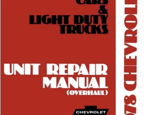 Chevrolet Car & Light Duty Truck Unit Repair Overhaul Manual, 1978