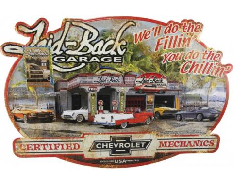 Laid Back Garage Tin Sign 15 1/2'' X 21 3/4''