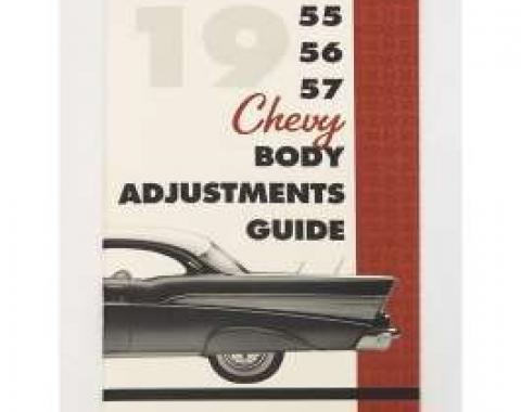Chevy Body & Convertible Top Adjustment Guide, 1955-1957