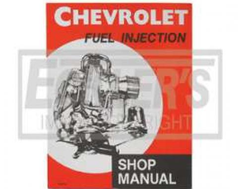 Chevrolet Fuel Injection Shop Manual, 1957