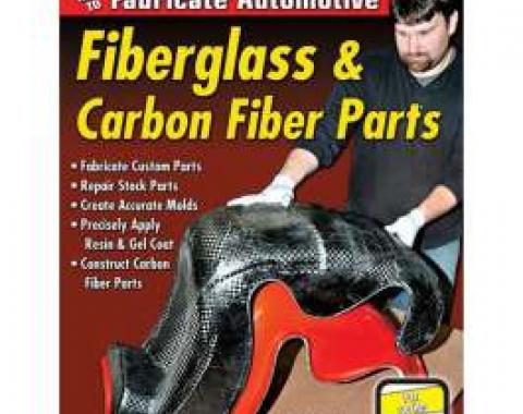 Book, How To Fabricate Automotive Fiberglass & Carbon Fiber Parts