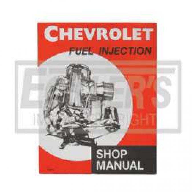 Chevrolet Fuel Injection Shop Manual, 1957