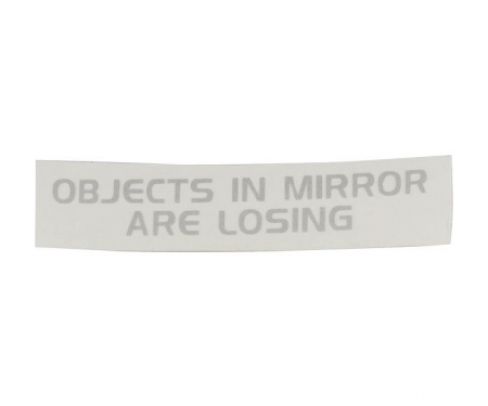 Mirror Decal, Rearview, Objects In Mirror Are Losing, 3 Inch