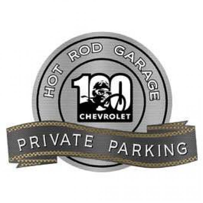 Chevy 100 Years Hot Rod Garage Private Parking Metal Sign, 18 X 14