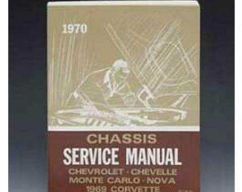 Full Size Chevy Chassis Service Manual, 1970