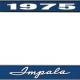OER 1975 Impala Style #1 Blue and Chrome License Plate Frame with White Lettering *LF2247501B