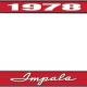OER 1978 Impala Style #1 Red and Chrome License Plate Frame with White Lettering LF2247801C
