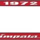 OER 1972 Impala Style #4 Red and Chrome License Plate Frame with White Lettering LF2247204C