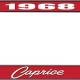 OER 1968 Caprice Style #1 Red and Chrome License Plate Frame with White Lettering *LF2276801C