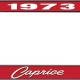 OER 1973 Caprice Style #1 Red and Chrome License Plate Frame with White Lettering LF2277301C