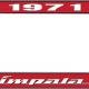 OER 1971 Impala Style #4 Red and Chrome License Plate Frame with White Lettering LF2247104C