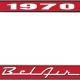 OER 1970 Bel Air Red and Chrome License Plate Frame with White Lettering LF2257001C