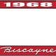 OER 1968 Biscayne Style #1 Red and Chrome License Plate Frame with White Lettering LF2266801C