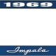 OER 1969 Impala Style #1 Blue and Chrome License Plate Frame with White Lettering *LF2246901B