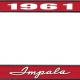 OER 1961 Impala Style #1 Red and Chrome License Plate Frame with White Lettering LF2246101C