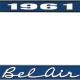 OER 1961 Bel Air Blue and Chrome License Plate Frame with White Lettering LF2256102B