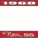 OER 1968 Nova SS Red and Chrome License Plate Frame with White Lettering LF3566803C