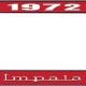 OER 1972 Impala Style #3 Red and Chrome License Plate Frame with White Lettering LF2247203C