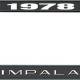 OER 1978 Impala Style #2 Black and Chrome License Plate Frame with White Lettering LF2247802A