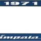 OER 1971 Impala Style #4 Blue and Chrome License Plate Frame with White Lettering LF2247104B