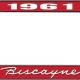 OER 1961 Biscayne Style #1 Red and Chrome License Plate Frame with White Lettering LF2266101C