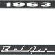 OER 1963 Bel Air Black and Chrome License Plate Frame with White Lettering LF2256301A