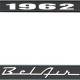 OER 1962 Bel Air Black and Chrome License Plate Frame with White Lettering LF2256201A