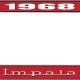 OER 1968 Impala Style #3 Red and Chrome License Plate Frame with White Lettering LF2246803C