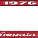 OER 1976 Impala Style #4 Red and Chrome License Plate Frame with White Lettering LF2247604C