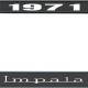 OER 1971 Impala Style #3 Black and Chrome License Plate Frame with White Lettering LF2247103A