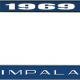 OER 1969 Impala Style #2 Blue and Chrome License Plate Frame with White Lettering LF2246902B