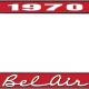 OER 1970 Bel Air Red and Chrome License Plate Frame with White Lettering LF2257002C